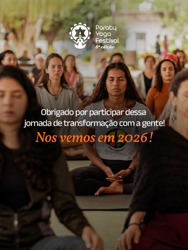 Gratidão imensa a cada alma que viveu e entregou seu melhor nessa jornada com a gente.

A 8a edição do Paraty Yoga Festival foi mais do que um evento — foi um espaço de cura, conexão e despertar coletivo.

Cada prática, cada olhar, cada presença fez deste encontro algo  singular e inesquecível!

Que a energia e a consciência que compartilhamos continue reverberando no seu dia a dia.

Gratidão especial a todos colaboradores e organizações que viabilizaram este grande encontro:

Patrocínio: @porto 
Apoio: @vivaemaquarius, @transform.lab,  @solareeventos e @yoganayaschool 
Apoio Institucional: @casadaculturaparaty e @prefeitura.paraty por meio da Secretaria de @turismo.paratyrj e Secretaria de @cultura.paraty 
Midia: @_grupohera 
Realização: @yo.gart e @govbr 

Todos os parceiros, organizações, expositores, pousadas, restaurantes.

Aos professores, artistas e palestrantes.

Por último e não menos importante, à toda nossa equipe de produção, comunicação e voluntários.

🌿 Seguimos juntos. Mantenha-se conectado!

Fotos: @paralaxisestudio